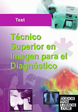 Técnico superior de imagen para el diagnostico.Test