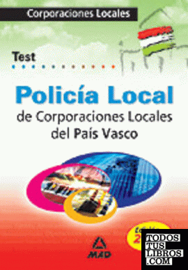 Policía Local, Corporaciones Locales, País Vasco. Test general