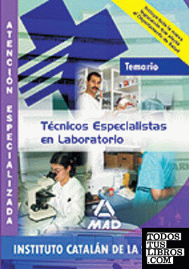 Técnico Especialista en Laboratorio del Instituto Catalán de la Salud. Atención especializada. Temario