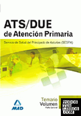 Ats de atención primaria del servicio de salud del principado de asturias (sespa). Temario. Volumen i. Parte general