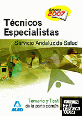 Técnicos especialistas del servicio andaluz de salud. Temario parte común y test