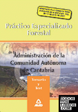 Práctico especializado forestal de la administración de la comunidad autónoma de