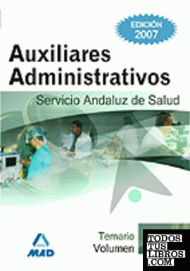 Auxiliares administrativos del servicio andaluz de salud. Temario. Volumen ii