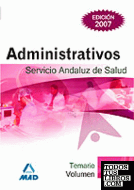 Administrativos del servicio andaluz de salud. Temario. Volumen i