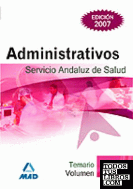 Administrativos del servicio andaluz de salud. Temario. Volumen ii