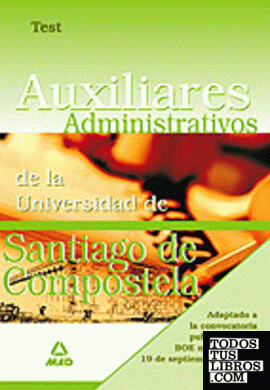 Auxiliares administrativos de la universidad de santiago de compostela. Test
