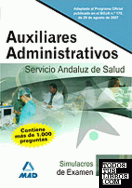Auxiliares administrativos del servicio andaluz de salud. Simulacros de examen