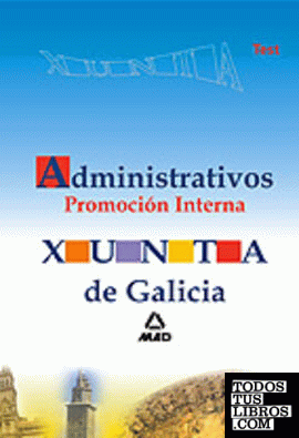 Administrativos de la xunta de galicia. Promoción interna. Test