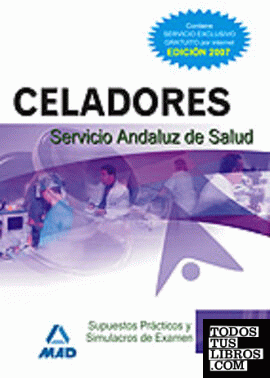 Celadores del servicio andaluz de salud. Supuestos prácticos y simulacros de examen