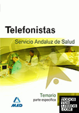 Telefonistas del servicio andaluz de salud. Temario parte específica