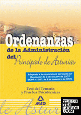 Ordenanzas del  principado de asturias. Test del temario y pruebas psicotécnicas