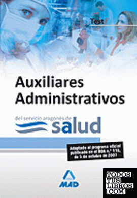 Auxiliares administrativos del servicio aragonés de salud. Test