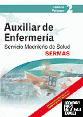 Auxiliares de enfermería del servicio madrileño de salud (sermas). Temario volumen ii
