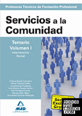 Cuerpo de Profesores Técnicos de Formación Profesional. Servicios a la Comunidad. Temario. Volumen I