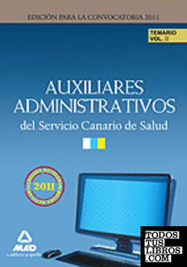 Auxiliares administrativos del servicio canario de salud. Temario volumen ii