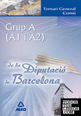 Grup (A1 y A2) de la Diputació de Barcelona. Temari general comú
