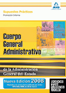 Cuerpo General Administrativo, promoción interna, Administración del Estado. Supuestos prácticos