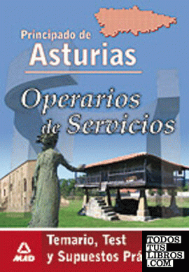 Operarios de servicios del principado de asturias. Temario, test y supuestos prá