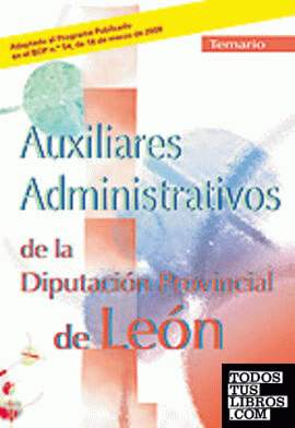 Auxiliares administrativos de la diputación provincial de león. Temario
