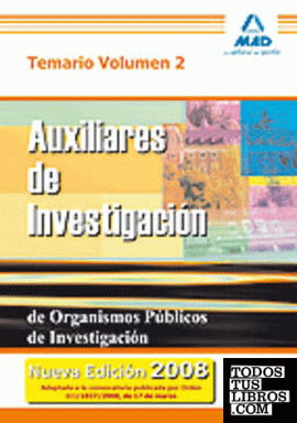 Auxiliares de Investigación de Organismos Públicos de Investigación. Temario Volumen II