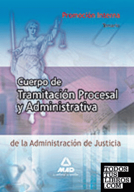 Cuerpo de Tramitación Procesal y Administrativa, promoción interna, Administración de Justicia. Temario