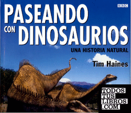 Paseando con dinosaurios, Una historia natural