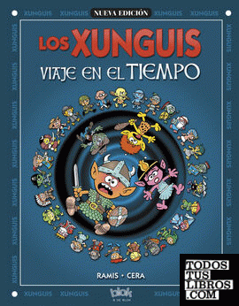 Los Xunguis. Viaje en el tiempo (Colección Los Xunguis)