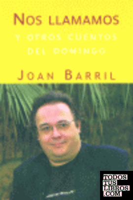 NOS LLAMAMOS Y OTROS CUENTOS DEL DOMINGO NOS LLAMAMOS Y OTROS CUENTOS DEL DOMINGO