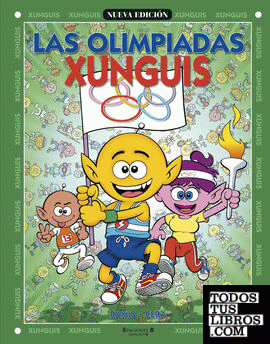 Las Olimpiadas Xunguis (Colección Los Xunguis)