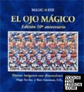OJO MAGICO, EL . EDICION 10º ANIVERSARIO