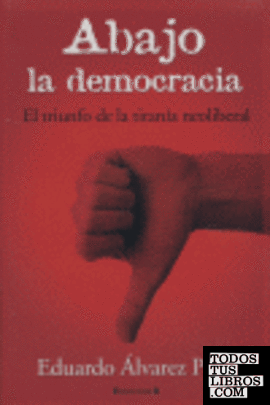 ABAJO LA DEMOCRACIA