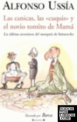 CANICAS, LAS CUQUIS Y EL NOVIO TONTITO DE MAMA, LAS