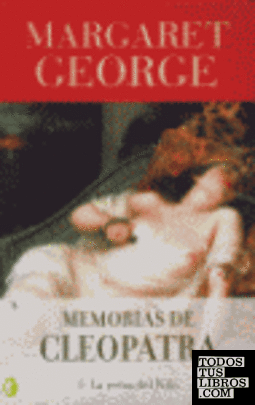 MEMORIAS DE CLEOPATRA I