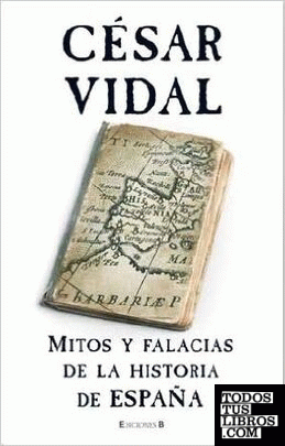 Mitos y falacias de la historia de España