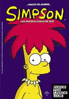Las muchas caras de Bob (Magos del Humor Simpson 26)