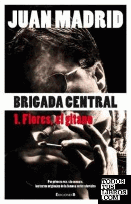 Flores, el gitano (Brigada Central 1)