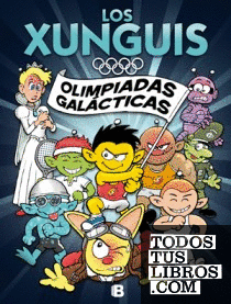 Olimpiadas galácticas (Colección Los Xunguis)