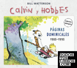 Calvin y Hobbes. Páginas dominicales 1985-1995