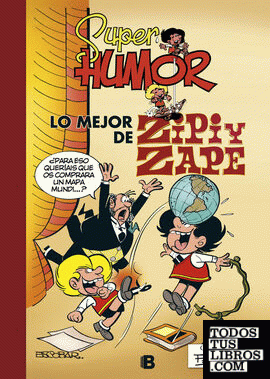 Lo mejor de Zipi y Zape (nueva edición) (Súper Humor Zipi y Zape 14)