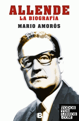 Allende. La biografía