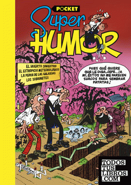 El huerto siniestro (Súper Humor Mortadelo [pocket] 5)
