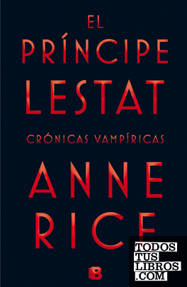 El Príncipe Lestat (Crónicas Vampíricas 11)