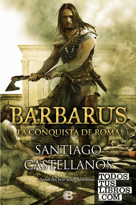 Barbarus. La conquista de Roma