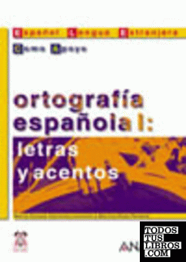 Ortografía española I: letras y acentos