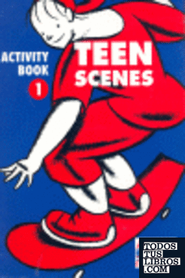 Teen scenes, 1 ESO, 1 ciclo. Activity book