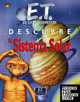 ET descubre el sistema solar