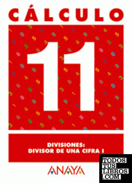 Cálculo 11. Divisiones: divisor de una cifra I.