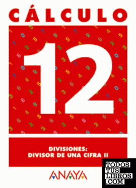 Cálculo 12. Divisiones: divisor de una cifra II.