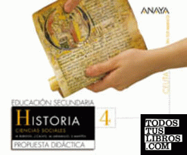 Historia 4. Propuesta didáctica Historia 4. Propuesta didáctica
