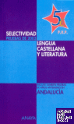 Selectividad, lengua castellana y literatura, Bachillerato (Andalucía)